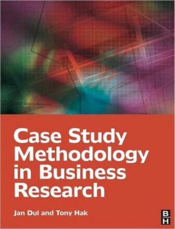 Case Study Methodology in Business Research - Dul, Verzenden, Gelezen, Dul