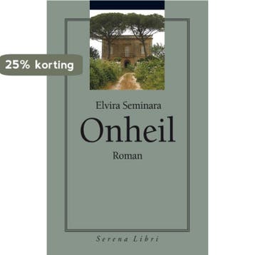 Onheil - Elvira Seminara 9789076270685, Verzenden, Zo goed als nieuw, Elvira Seminara