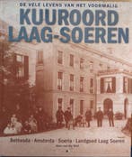 De vele levens van het voormalig Kuuroord Laag-Soeren, Verzenden, Zo goed als nieuw, Kees van der Wiel