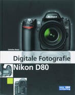 DIGITALE FOTOGRAFIE NIKON D80 9789045643366 Chr. Haasz, Verzenden, Zo goed als nieuw, Chr. Haasz