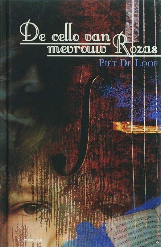 De cello van mevrouw Rozas 9789059323339 P. De Loof, Boeken, Kinderboeken | Jeugd | 13 jaar en ouder, Gelezen, Verzenden