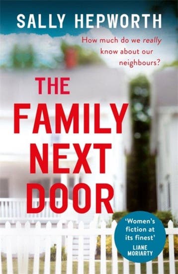 The Family Next Door - Sally Hepworth 9781473674233, Verzenden, Gelezen, Sally Hepworth