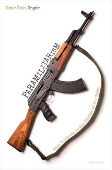 Paramilitarism | 9780198825241 | Ugur Umit (Associate, Zo goed als nieuw, Ugur Umit (Associate Professor of History Ungor