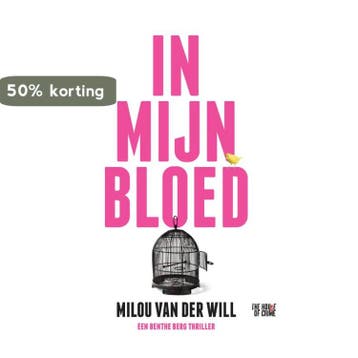 In mijn bloed / Benthe Berg - Milou van der Will, Boeken, Verzenden, Gelezen, Milou van der Will