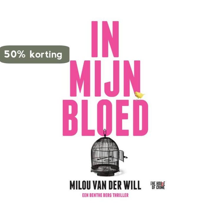 In mijn bloed / Benthe Berg - Milou van der Will, Boeken, Thrillers, Gelezen, Verzenden