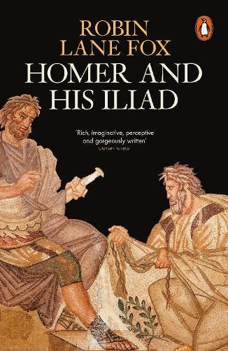 Homer And His Iliad | Robin Lane Fox | Nieuw, Boeken, Geschiedenis | Wereld, Nieuw, Ophalen of Verzenden