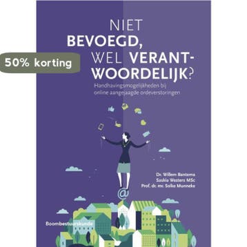 Niet bevoegd, wel verantwoordelijk? - Willem Bantema, Verzenden, Gelezen, Willem Bantema