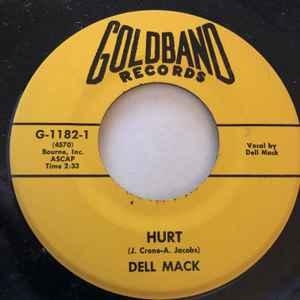 vinyl single 7 inch - Dell Mack - Hurt / Ship Of Broken H..., Verzenden, Zo goed als nieuw, 7 inch, R&B en Soul