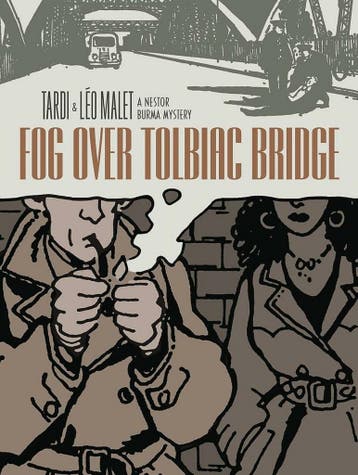 FOG OVER TOLBIAC BRIDGE HC TARDI - Jacques Tardi, Verzenden, Zo goed als nieuw, Jacques Tardi