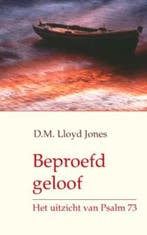 Beproefd geloof 9789088651724 D.M. Lloyd Jones, Boeken, Verzenden, Zo goed als nieuw, D.M. Lloyd Jones