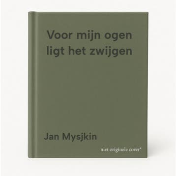 Voor mijn ogen ligt het zwijgen - Jan Mysjkin 9789056553647, Verzenden, Zo goed als nieuw, Jan Mysjkin