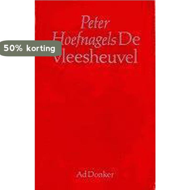 De vleesheuvel - Hoefnagels 9789061002093, Boeken, Romans, Gelezen, Verzenden