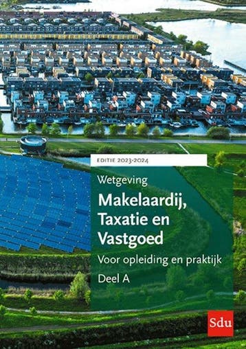 Wetgeving Makelaardij, Taxatie & Vastgoed / 2023-2024. Deel, Boeken, Verzenden, Zo goed als nieuw