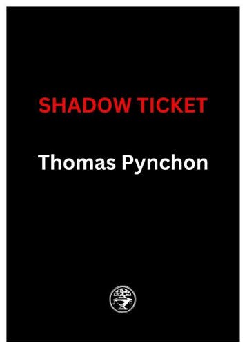 Shadow Ticket | Thomas Pynchon | Nieuw, Boeken, Ophalen of Verzenden, Nieuw, Thomas Pynchon