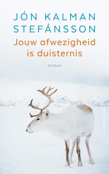 Jouw afwezigheid is duisternis (Nieuw), Verzenden, Nieuw, Jón Kalman Stefánsson