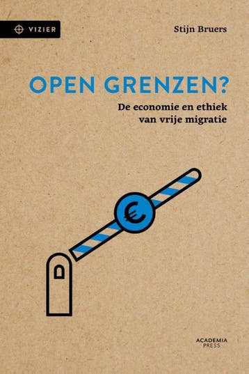 Open grenzen? - Stijn Bruers 9789401469388, Verzenden, Zo goed als nieuw, Stijn Bruers