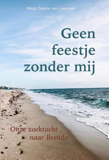 Geen feestje zonder mij - Marjo Searle-van Leeuwen, Verzenden, Gelezen, Marjo Searle-van Leeuwen