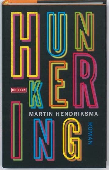 Hunkering - Martin Hendriksma 9789044513714, Verzenden, Gelezen, Martin Hendriksma