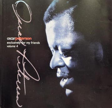 cd - Oscar Peterson - Exclusively For My Friends Volume 4, Verzenden, Zo goed als nieuw