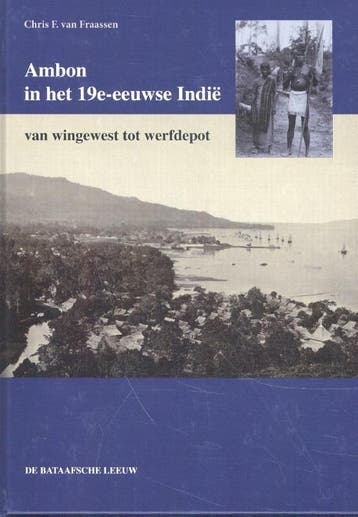 Ambon In Het 19E-Eeuwse Indië | Christiaan F. Fraassen, Ophalen of Verzenden, Nieuw, Christiaan F. Fraassen
