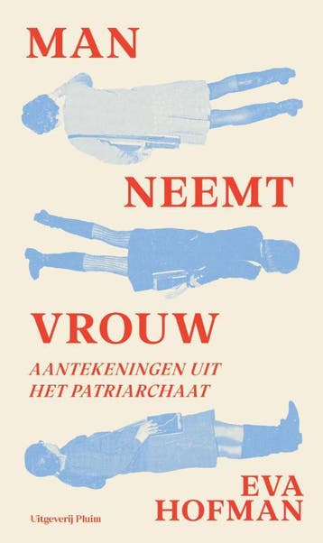 Man Neemt Vrouw | Eva Hofman, Ophalen of Verzenden, Zo goed als nieuw, Eva Hofman