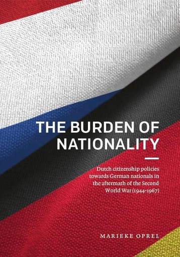 The Burden of Nationality - Marieke Oprel 9789086598083, Verzenden, Zo goed als nieuw, Marieke Oprel