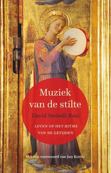 Muziek van de stilte - David Steindl-Rast 9789089724540, Verzenden, Zo goed als nieuw, David Steindl-Rast