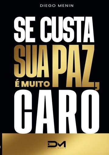Se Custar Sua Paz, É Muito Caro | Diego Menin | Nieuw, Boeken, Ophalen of Verzenden, Nieuw, Diego Menin