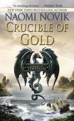Crucible Of Gold 9780345522870 Naomi Novik, Verzenden, Gelezen, Naomi Novik