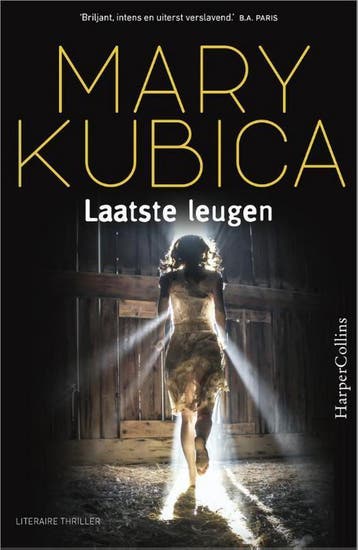 Laatste leugen - Mary Kubica 9789402701012, Boeken, Verzenden, Gelezen, Mary Kubica