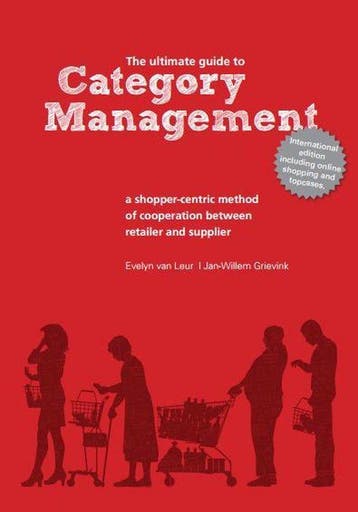 The Ultimate Guide to Category Management 9789082232417, Boeken, Verzenden, Zo goed als nieuw, Jan-Willem Grievink