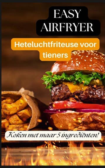 Easy Airfryer Heteluchtfriteuse Voor Tieners: 5-Ingrediënten, Ophalen of Verzenden, Nieuw, Ella Crunch