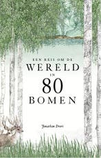 Reis om de wereld in 80 bomen 9789024585199 Jonathan Drori, Verzenden, Zo goed als nieuw, Jonathan Drori