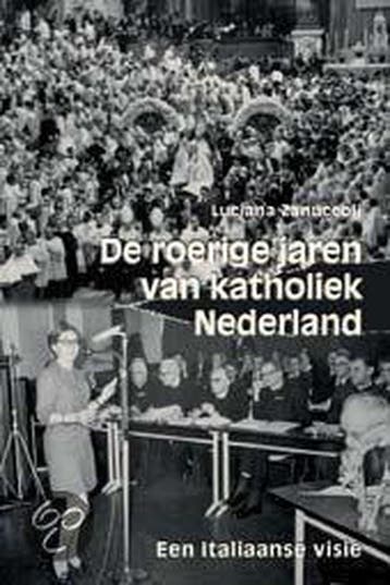 De roerige jaren van katholiek Nederland - L. Zanuccoli, Verzenden, Gelezen, L. Zanuccoli
