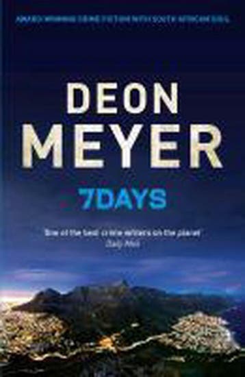 7 Days - Deon Meyer 9781444751765, Boeken, Verzenden, Gelezen, Deon Meyer