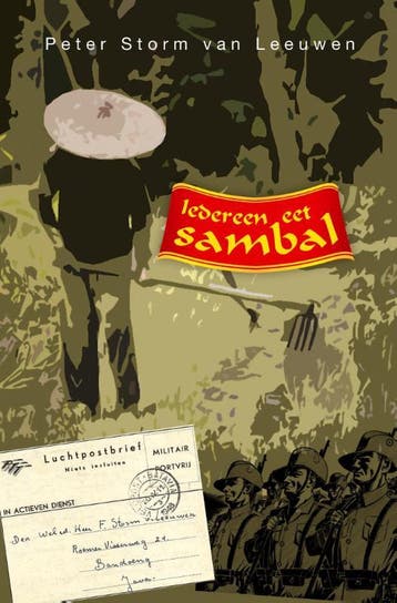 Iedereen eet sambal 9789491535062 Peter Storm van Leeuwen, Verzenden, Zo goed als nieuw, Peter Storm van Leeuwen