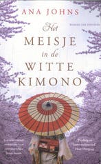 9789026186639 Het meisje in de witte kimono, Verzenden, Nieuw, Ana Johns