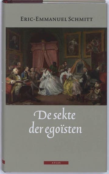 De sekte der egoisten - Eric- Emmanuel Schmitt 9789045000459, Verzenden, Gelezen, Eric- Emmanuel Schmitt