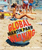 9781837291540 Global Warning Martin Parr, Boeken, Verzenden, Nieuw, Martin Parr
