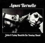cd - Agnes Bernelle - Fathers Lying Dead On The Ironing..., Verzenden, Zo goed als nieuw