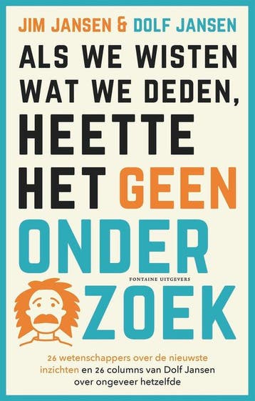 Als we wisten wat we deden, heette het geen onderzoek, Ophalen of Verzenden, Nieuw