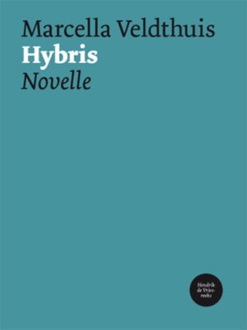 Hybris / Hendrik de Vries-reeks / 7 9789054522652, Boeken, Verzenden, Zo goed als nieuw, Marcella Veldthuis