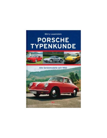 PORSCHE TYPENKUNDEN, ALLE SERIENMODELLE SEIT 1950 - BÖRRY, Boeken, Auto's | Boeken, Nieuw, Porsche, Author