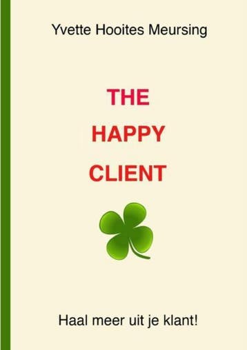 The Happy Client - Yvette Hooites Meursing 9781471721649, Verzenden, Gelezen, Yvette Hooites Meursing