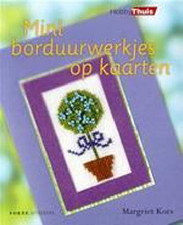 Mini borduurwerkjes op kaarten / Hobby Thuis 9789058774774, Boeken, Verzenden, Gelezen, M. Kors