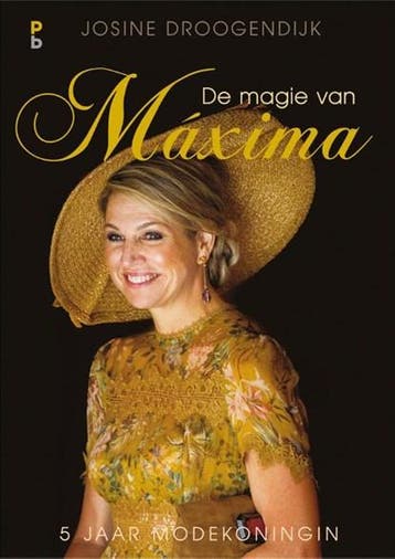 De magie van Maxima | 9789020608625 | Josine Droogendijk, Ophalen of Verzenden, Zo goed als nieuw, Josine Droogendijk