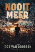 Nooit meer 9789083420158 Rob van Dorssen, Verzenden, Gelezen, Rob van Dorssen