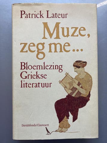 Muze, zeg me ... - Lateur 9789063062811, Boeken, Verzenden, Gelezen, Lateur