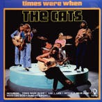 The Cats - Times Were When, Ophalen of Verzenden, Gebruikt