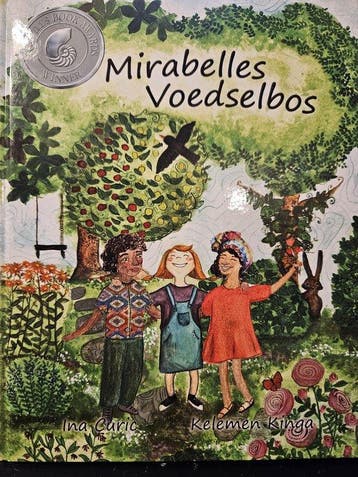 Mirabelles Voedselbos - Ina Curic 9789090335360, Verzenden, Zo goed als nieuw, Ina Curic